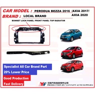 PERODUA BEZZA 2016 /AXIA 2017 /AXIA 2020  RADIATOR TOP PANEL BONNET LOCK PANEL ATAS (GENUINE/LOCAL)