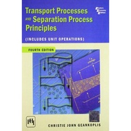 [PRINTED] TRANSPORT PROCESS AND SEPARATION PROCESS PRINCIPLES CHRISTIE JOHN GEANKOPLIS