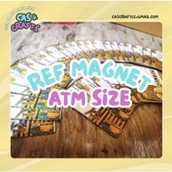 1PC ATM SIZE REF MAGNET