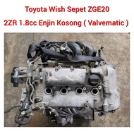 2ZR Engine Toyota Wish Sepet ZGE20 2ZR 1.8cc Enjin Kosong (Valvematic) Empty Engine