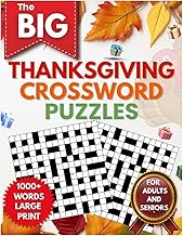 The Big Thanksgiving Day Crossword Puzzle Book For Adult and Seniors: 100+ Fun and Relaxing Cozy Fal