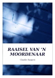 Raaisel Van ‘N Moordenaar Claudio Ruggeri