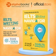 Book – IELTS Writing Navigator – Task Writing Strategy 2 Up 7.0+ (Truong Hai Ha – 9.0 IELTS) (Gamma)