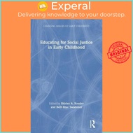 Educating for Social Justice in Early Childhood by Shirley A. Kessler (UK edition, hardcover)