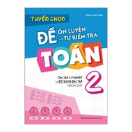 Sách: Combo Tuyển Chọn Đề Ôn Luyện Và Tự Kiểm Tra Toán Lớp 2 + 2 Cuốn Toán Nâng Cao Lớp 2
