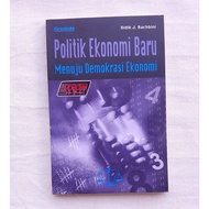 NEW ECONOMIC POLITICS Towards Economic Democracy: Didik J. Rachbini