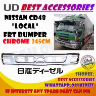 NISSAN CD45/48 "LOCAL" FRT BUMPER CHROME  245 CM HIGH QUALITY
