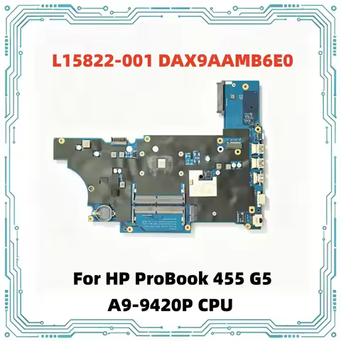 Laptop Motherboard For HP ProBook 455 G5 A9-9420P CPU Mainboard PN L15822-001 DAX9AAMB6E0 Fully Test