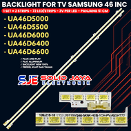 BACKLIGHT TV LED SAMSUNG 46 INCH UA 46D5000 46D5500 46D6000 46D6400 46D6600 46D LAMPU BL SMD 72K UA4