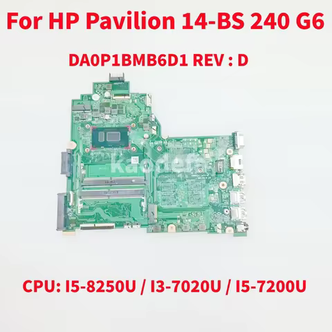 DA0P1BMB6D0 Mainboard For HP Pavilion 14-BS 240 G6 Laptop Motherboard CPU:I5-8250U / I3-7020U / I5-7