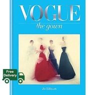 Doing things youre good at. ! Vogue: the Gown (Vogue) [Hardcover]หนังสือภาษาอังกฤษมือ1(New) ส่งจากไท