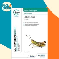 My Revision Notes: WJEC/Eduqas AS/A-Level Year 1 Biology by Dan Foulder (UK edition, paperback)