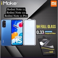 [iMoke] Xiaomi Redmi Note 11 | Redmi Note 11s | Redmi Note 11 Pro High Premium 9H Full Tempred Glass