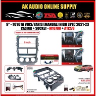 Toyota Vios/Yaris 2021-2023(Support 3D 360 Camera MANUAL A/C)Android Player 9'' Casing+Socket With C