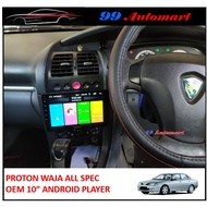 (6GB/4GB/2GB/1GB RAM 128GB 64GB T3L DSP 4G SIM 2.5D IPS) PROTON WAJA 10" OEM Android Player