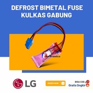 FUSE KULKAS DEFROST LG GABUNG / BIMETAL KULKAS LG / DEFROST KULKAS LG GABUNG 2 PINTU