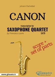 Canon (Pachelbel) - Saxophone Quartet score &amp; parts Johann Pachelbel