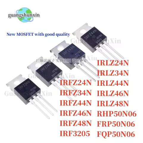 10pcs IRFZ24N IRFZ34N IRFZ44N IRFZ46N IRFZ48N IRF3205 IRLZ24N IRLZ34N IRLZ44N IRLZ46N IRLZ48N RHP50N
