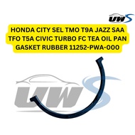 HONDA CITY SEL TMO T9A JAZZ SAA TFO T5A CIVIC TURBO FC TEA OIL PAN GASKET RUBBER 11252-PWA-000