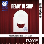 - RAYE Record: Nightingale Lane. 7" Limited Edition Polar White Vinyl