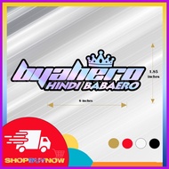 ◄ △ ∆ Biyahero Hindi Babaero Decal Stickers