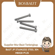 Jp Stainless Steel Bolts M8X30 - B/O JP SS304 M8X30 P1.25