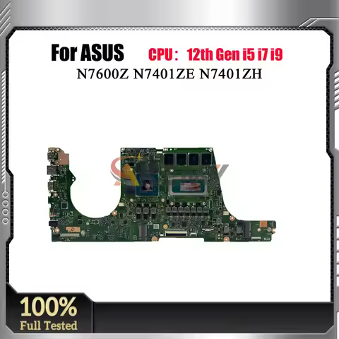 N7401ZC Laptop Motherboard For ASUS Vivobook N7401ZH N7401ZE N7600Z K6400Z Mainboard With 12th Gen i