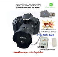 Canon 700D 18-55mm IS STM กล้อง +เลนส์สุดคุ้ม free WiFi 16GB SD Adapter จอใหญ่ 3”LCD Touch Selfie มือสองคุณภาพประกันสูง3เดือน