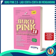 Buku Pink 2.0 Lagi Cerita-cerita Ibu Mengandung Terbitan Kata Pilar Medik