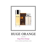 Parfum refill HUGE ORANGE UTTARA PERFUME serah Hugo boss orange -