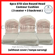 [STD size] 6 Piece Round Head Cushion Sofa Without Cover (backrest/seater) / 6 Biji Kusyen Berbulat 