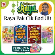 ISTIMEWA RAYA: RAYA PAK CIK BAD (B)