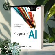Pragmatic AI An Introduction to Cloud-Based Machine Learning