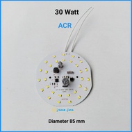 Mesin Lampu LED 30 Watt PCB Led AC ACR 30watt Modul Driver Mata LED 30W