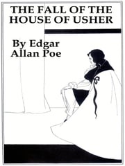 The Fall of the House of Usher Edgar Allan Poe