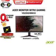 [ผ่อน0%3ด.][กดซื้อACER BACKPACK 299.-]ACER MONITOR NITRO GAMING VG220QHBMIIX(IPS/75Hz)/ประกัน3y