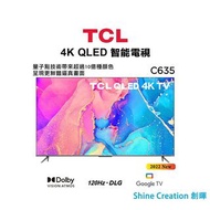 TCL C635系列 43”/50"/55"/65" 4K QLED Google TV 智能電視（2022新）香港行貨