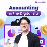 FutureSkill คอร์สเรียนออนไลน์ | Accounting in the Digital Era