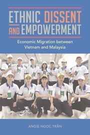 Ethnic Dissent and Empowerment Angie Ngoc Tran