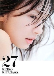 全新 北川景子 27 2013 日本 寫真集 Japan photo book Keiko Kitagawa