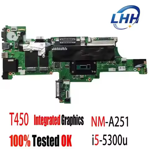 For Lenovo ThinkPad T450 Laptop Motherboard NM-A251 Mainboard with CPU I3 I5 I7 5TH UMA 00HN525 00HT