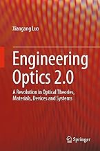 Engineering Optics 2.0: A Revolution in Optical Theories, Materials, Devices and Systems
