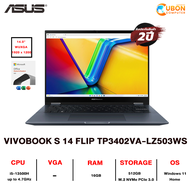 ASUS VIVOBOOK S 14 FLIP TP3402VA-LZ503WS NOTEBOOK (โน๊ตบุ๊ค) INTEL i5-13500H / 16GB / 512GB / WIN11+OF ประกันศูนย์ 2 ปี