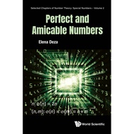 Perfect and Amicable Numbers by Elena Deza