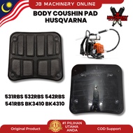 BODY COUSHIN PAD MESIN RUMPUT BRUSHCUTTER HUSQVARNA 541RBS 542RBS 532 531
