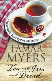 Tea with Jam and Dread Tamar Myers