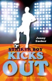 Striker Boy Kicks Out Jonny Zucker