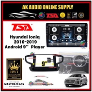 T5 DSP CarPlay◾ TSA Hyundai IONIQ 2016 - 2019 Android 9'' inch Car Player Monitor
