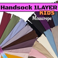 HANDSOCK KANAK-KANAK MOSSCREPE 1LAYER / HANDSOCK BUDAK MOSSCREPE / HANDSOCK MURAH / STONGAN BUDAK / 