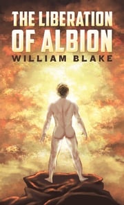 The Liberation of Albion William Blake